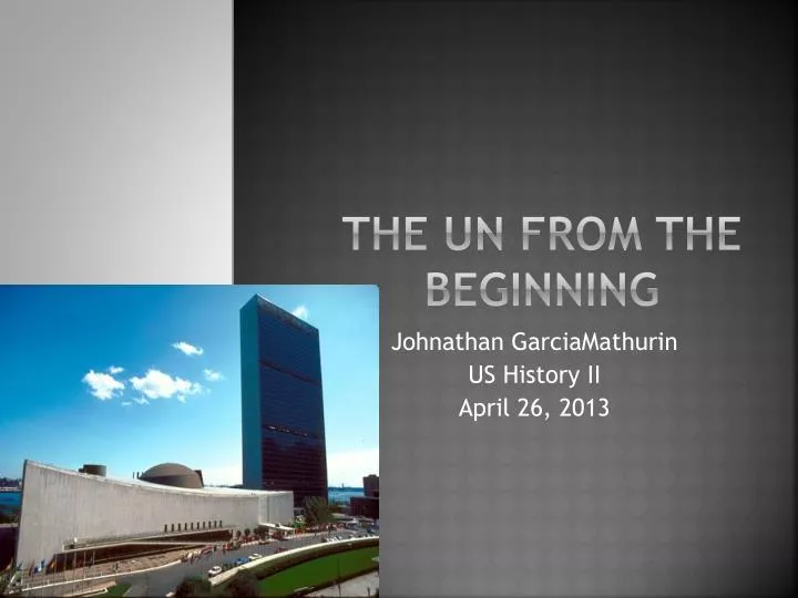 the un from the beginning