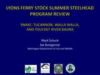Mark Schuck Joe Bumgarner Washington Department of Fish and Wildlife