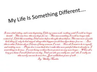 My Life Is Something Different….