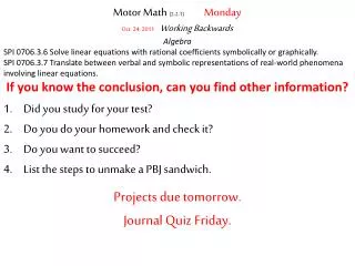 Motor Math (2-2-1) Monday Oct. 24, 2011 Working Backwards