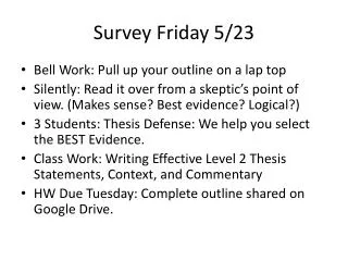 Survey Friday 5/23