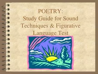 POETRY: Study Guide for Sound Techniques &amp; Figurative Language Test