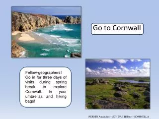 Go to Cornwall