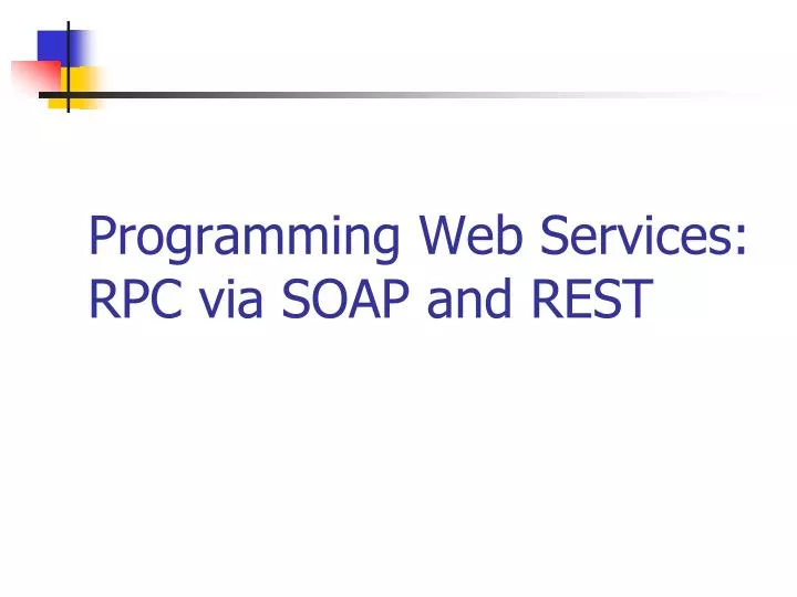 programming web services rpc via soap and rest
