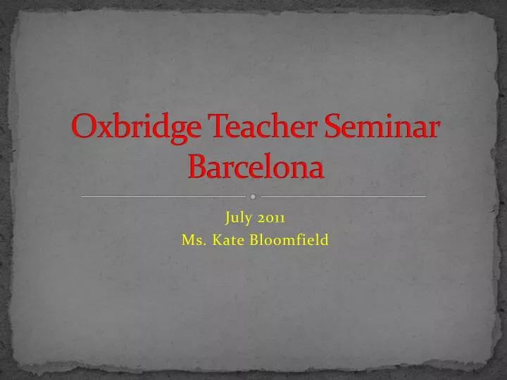 oxbridge teacher seminar barcelona