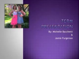Term Presentation