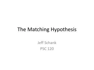 The Matching Hypothesis