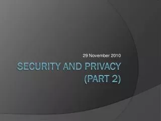 Security and privacy (Part 2)