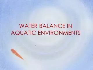 WATER BALANCE IN AQUATIC ENVIRONMENTS