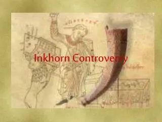 Inkhorn Controversy
