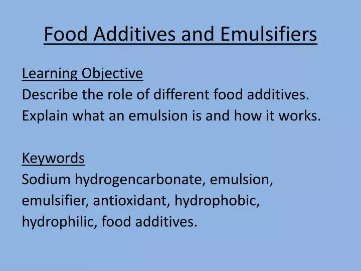 food additives and emulsifiers