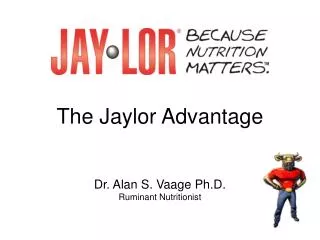 The Jaylor Advantage