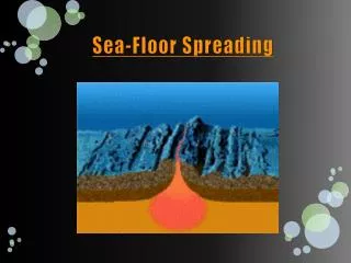 Sea-Floor Spreading