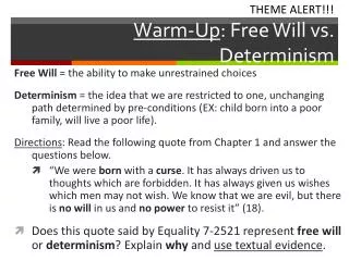 Warm-Up : Free Will vs. Determinism