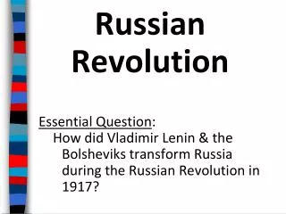 Russian Revolution Essential Question :