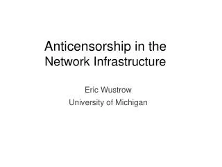 Anticensorship in the Network Infrastructure