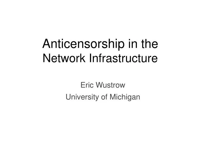 anticensorship in the network infrastructure