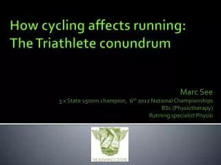 How cycling affects running: The Triathlete conundrum