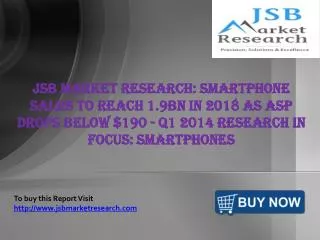 JSB Market Research: Smartphone Sales to Reach 1.9bn in 2018