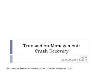 Transaction Management: Crash Recovery