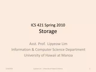 ics 421 spring 2010 storage