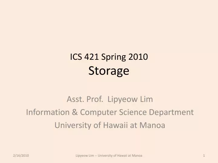 ics 421 spring 2010 storage