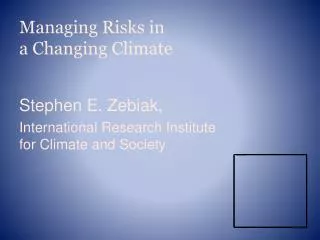 Managing Risks in a Changing Climate