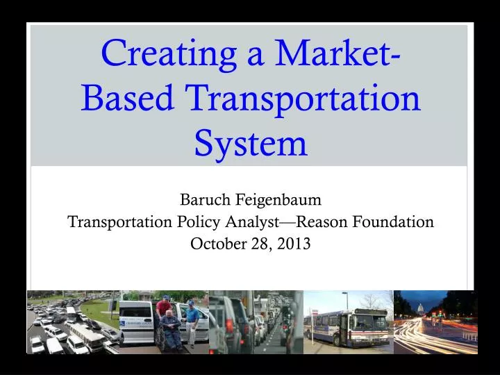 creating a market based transportation system