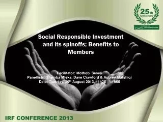 Social Responsible Investment and its spinoffs; Benefits to Members