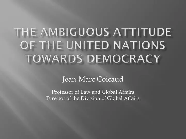 the ambiguous attitude of the united nations towards democracy