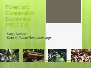 Forest and Conservation Economics-FRST 318