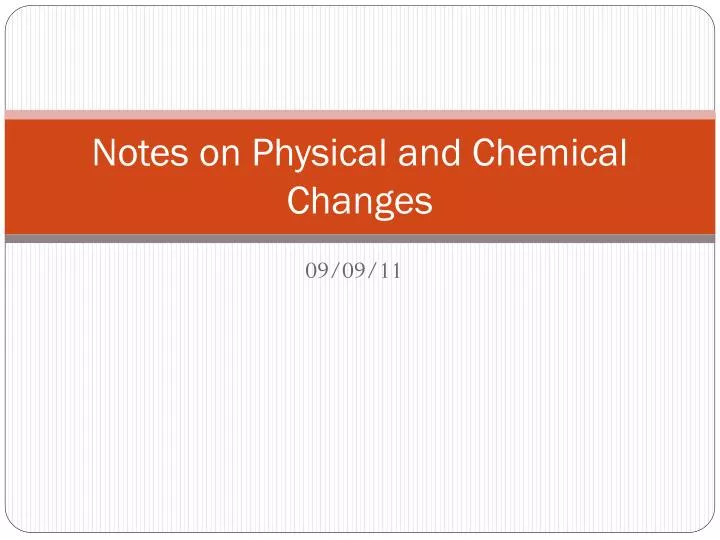 notes on physical and chemical changes