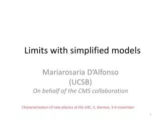Limits with simplified models
