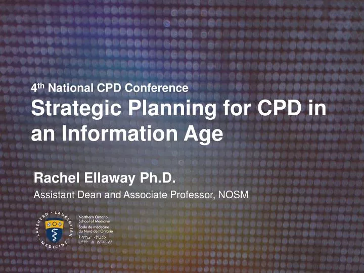 4 th national cpd conference strategic planning for cpd in an information age