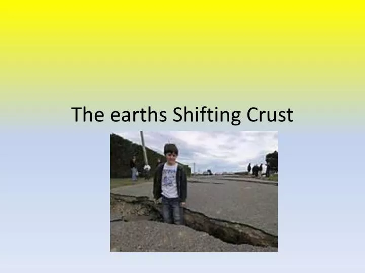 the earths shifting crust