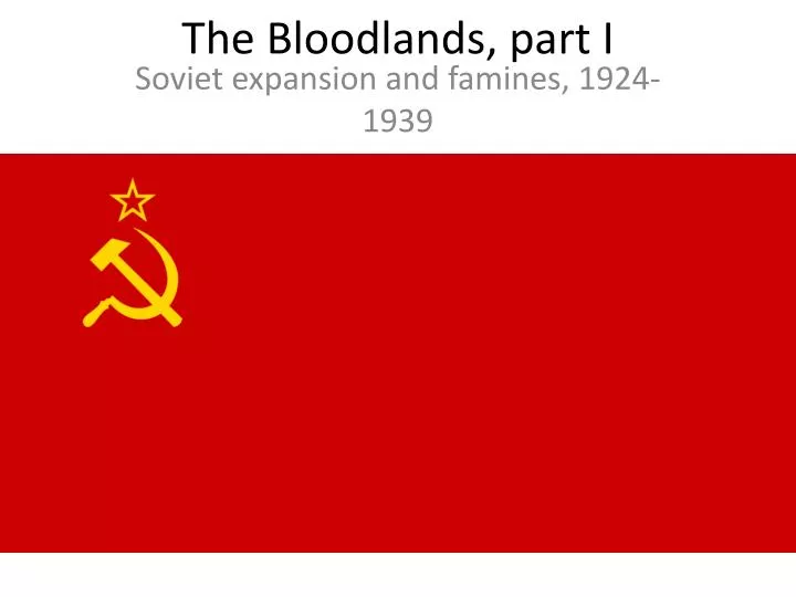 the bloodlands part i