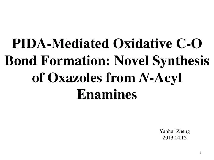 pida mediated oxidative c o bond formation novel synthesis of oxazoles from n acyl enamines