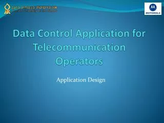 Data Control Application for Telecommunication Operators