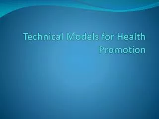 Technical Models for Health Promotion