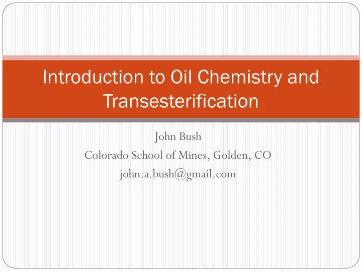 introduction to oil chemistry and transesterification