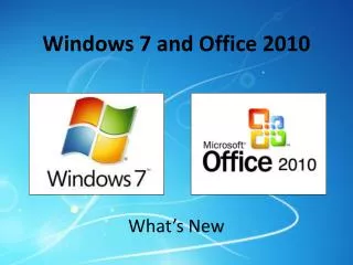 Windows 7 and Office 2010