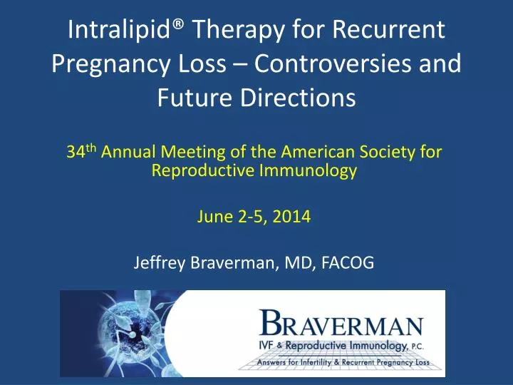 intralipid therapy for recurrent pregnancy loss controversies and future directions