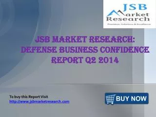 JSB Market Research: Defense Business Confidence Report