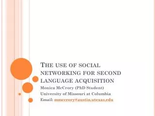 The use of social networking for second language acquisition