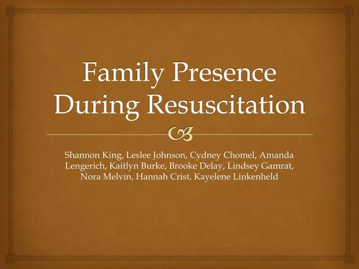 family presence during resuscitation