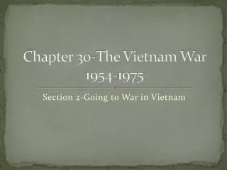 Chapter 30-The Vietnam War 1954-1975