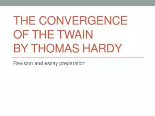 The Convergence of the Twain by Thomas Hardy