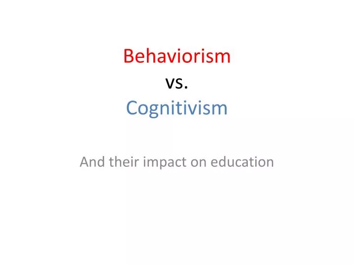 behaviorism vs cognitivism