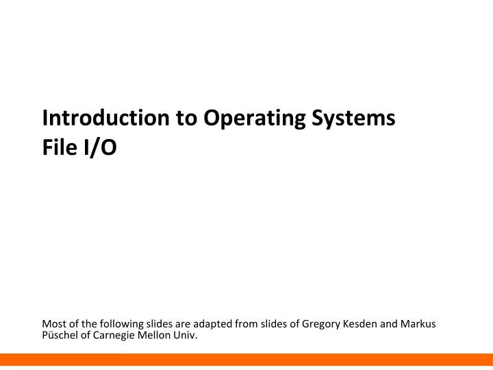 introduction to operating systems file i o