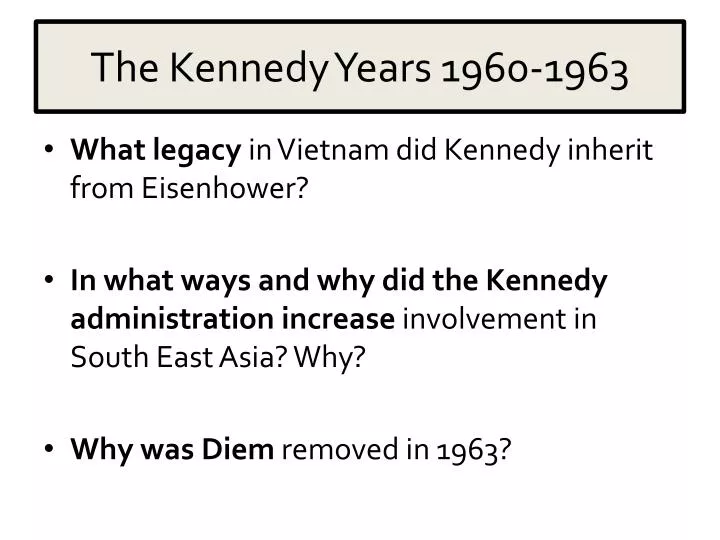 the kennedy years 1960 1963